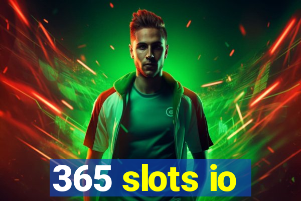 365 slots io