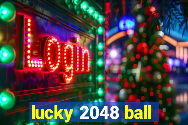 lucky 2048 ball