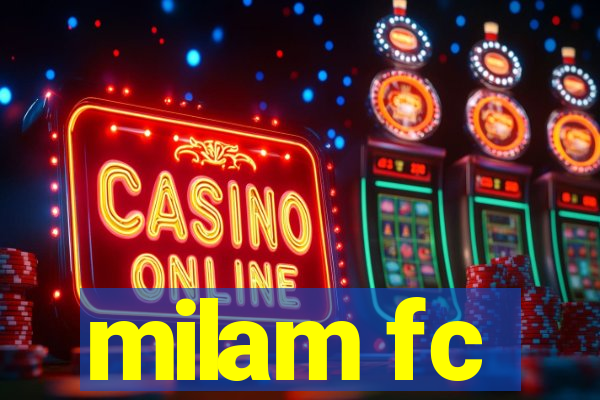 milam fc