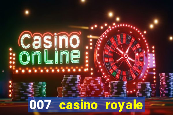 007 casino royale online free