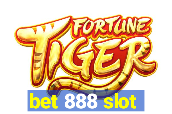 bet 888 slot