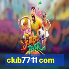 club7711 com