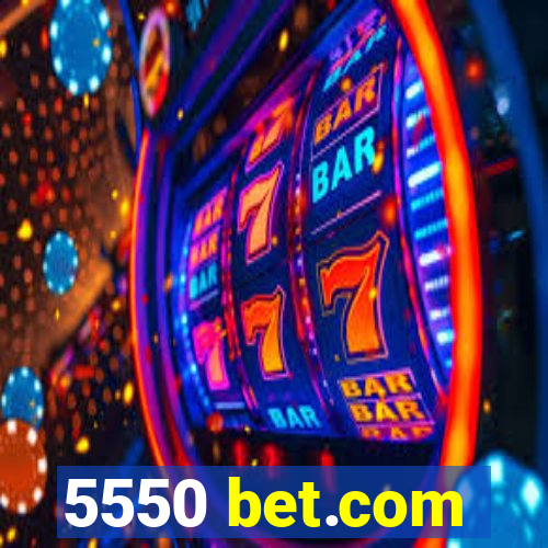 5550 bet.com