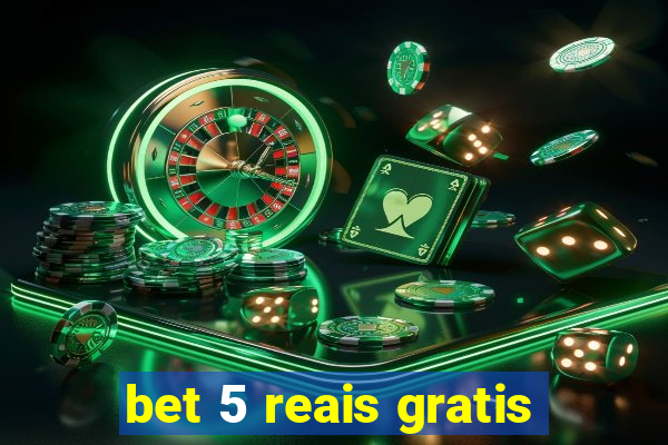 bet 5 reais gratis