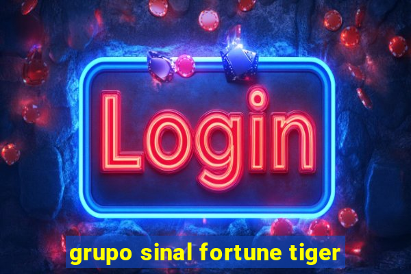 grupo sinal fortune tiger