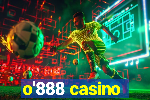 o'888 casino