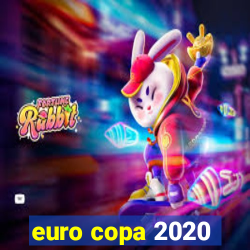 euro copa 2020