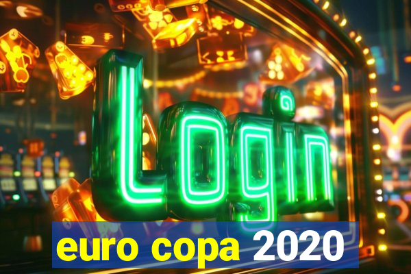 euro copa 2020