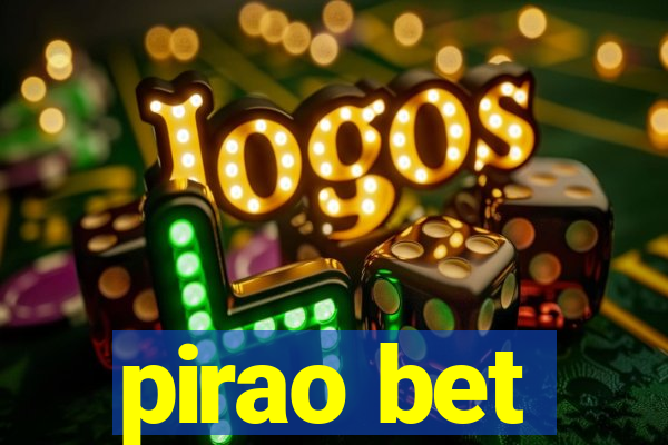 pirao bet