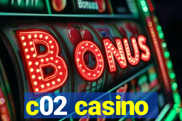 c02 casino