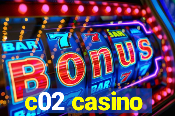 c02 casino