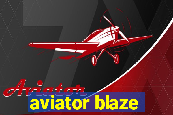 aviator blaze