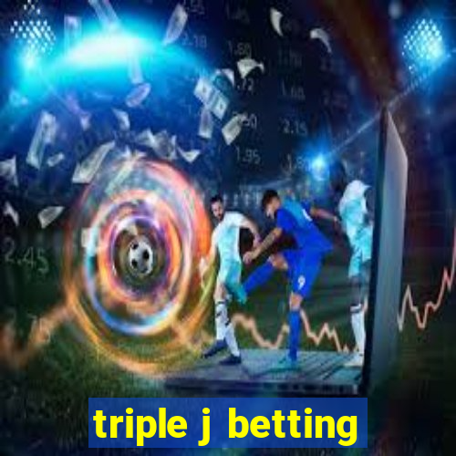 triple j betting