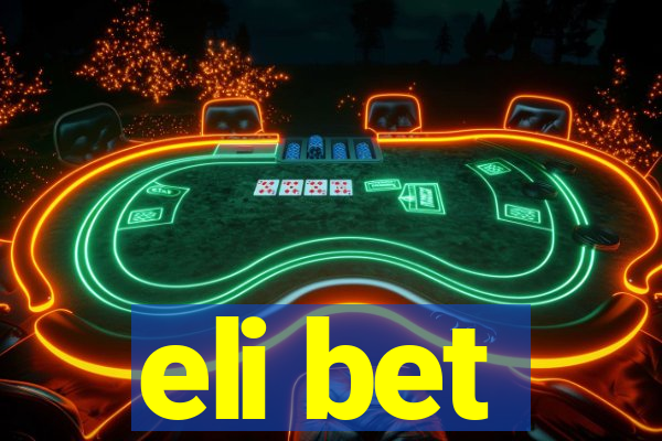 eli bet