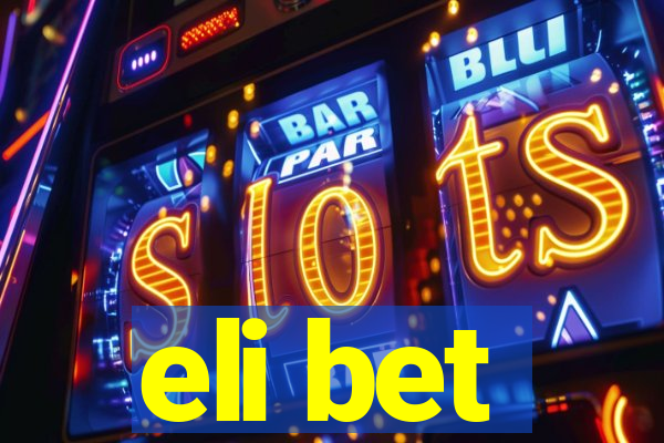 eli bet