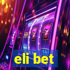 eli bet