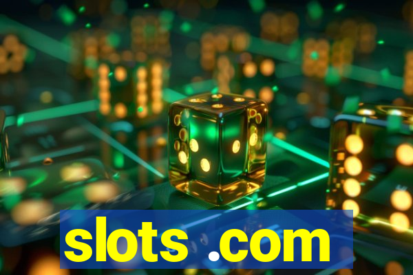 slots .com