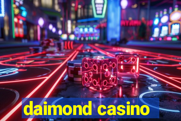 daimond casino