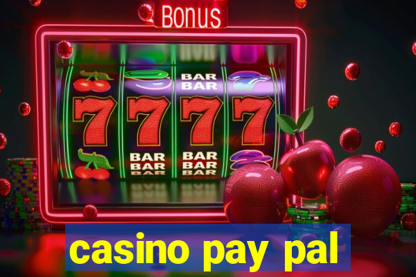 casino pay pal