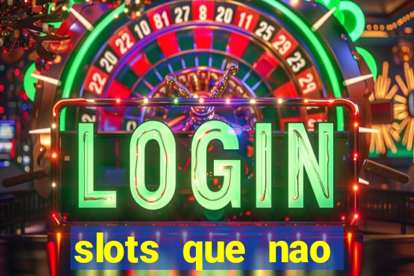 slots que nao precisa depositar