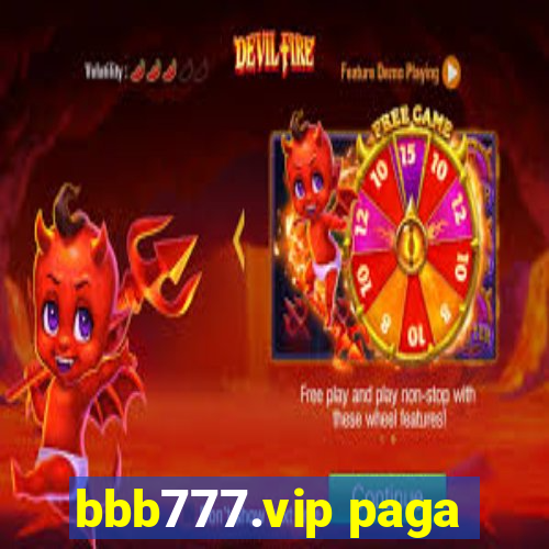 bbb777.vip paga