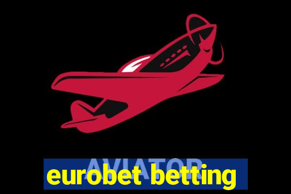 eurobet betting