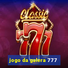 jogo da galera 777