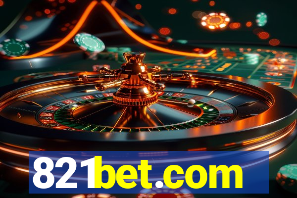 821bet.com