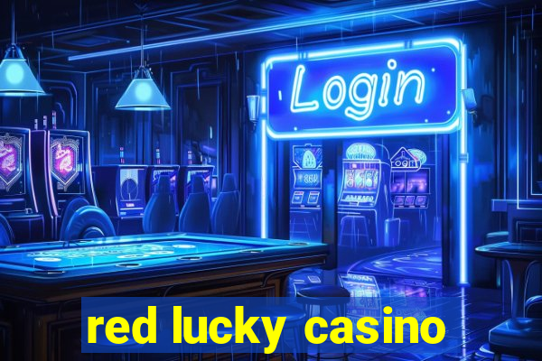 red lucky casino