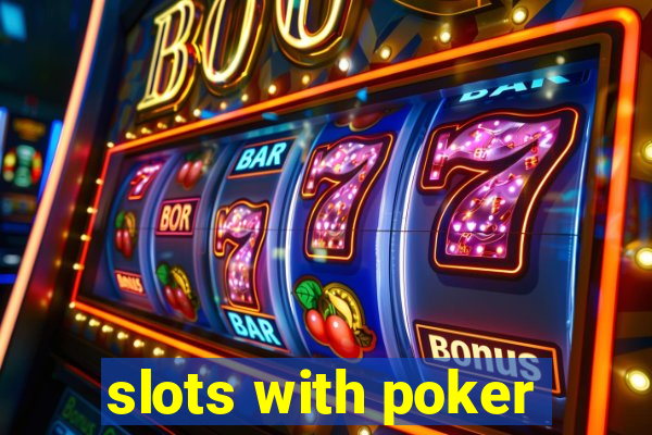 slots with poker