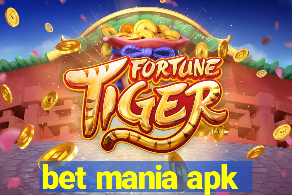 bet mania apk