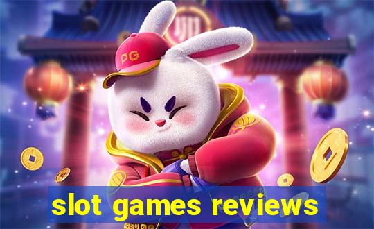 slot games reviews