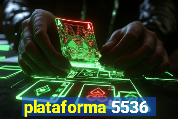 plataforma 5536