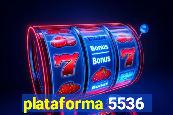 plataforma 5536