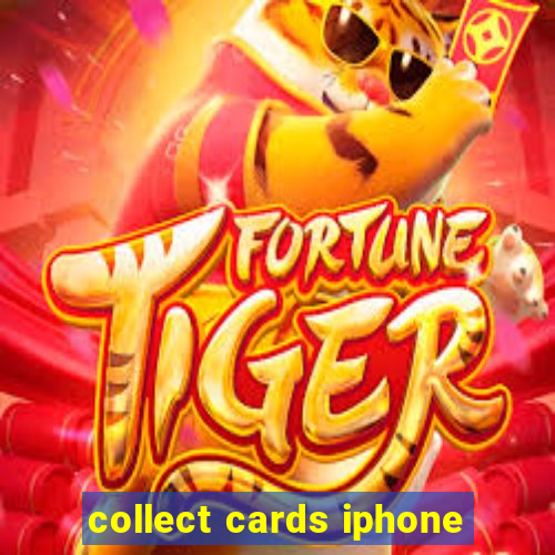 collect cards iphone