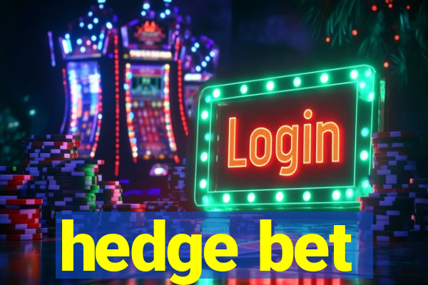 hedge bet