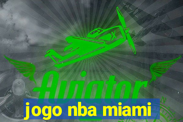 jogo nba miami