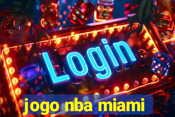 jogo nba miami