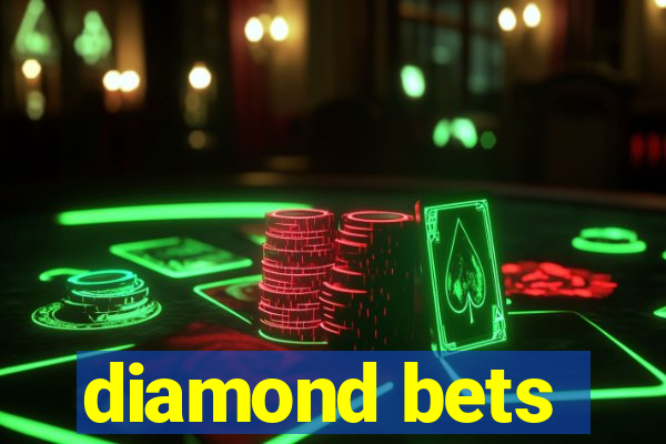 diamond bets