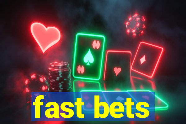 fast bets