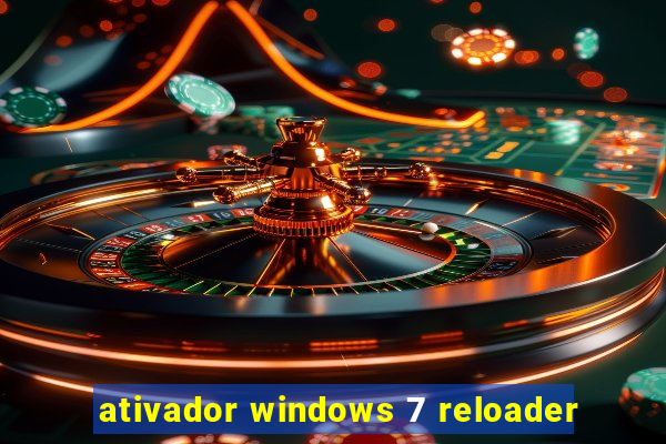 ativador windows 7 reloader