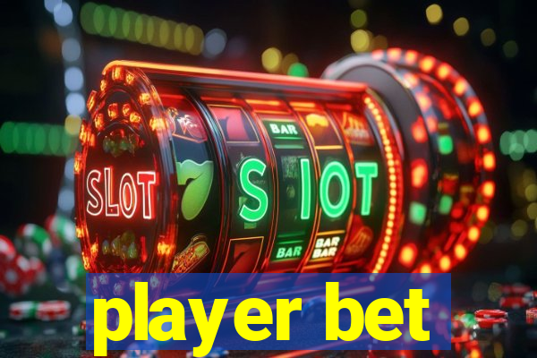 player bet