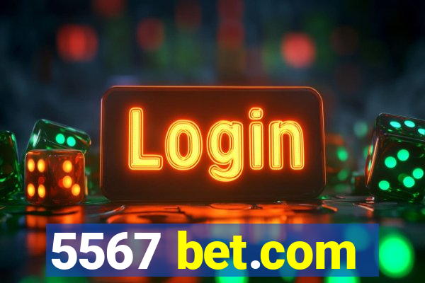 5567 bet.com