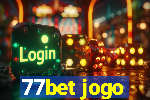 77bet jogo