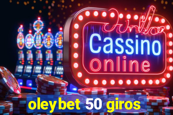 oleybet 50 giros