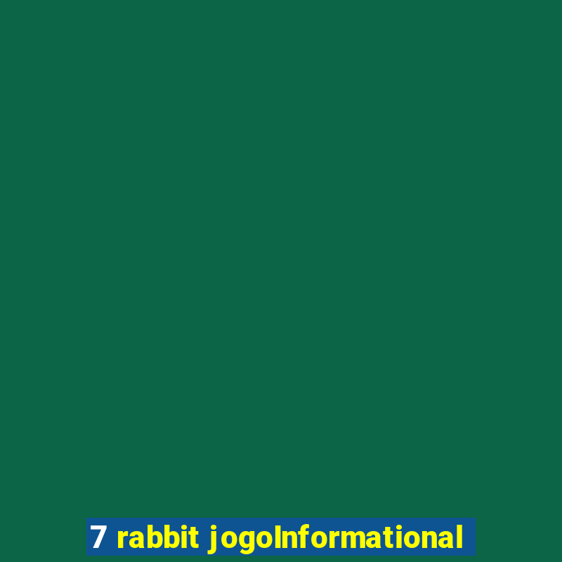 7 rabbit jogoInformational