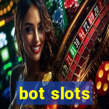 bot slots