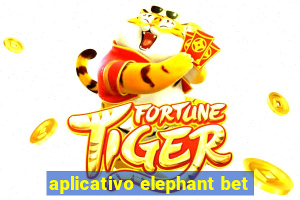 aplicativo elephant bet