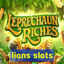 lions slots