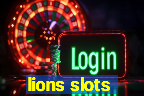 lions slots